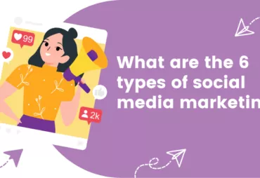 What are the 6 types of social media marketing